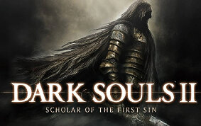 DARK SOULS™ II: Scholar of the First Sin